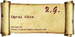 Ugrai Géza névjegykártya